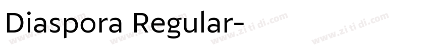 Diaspora Regular字体转换
